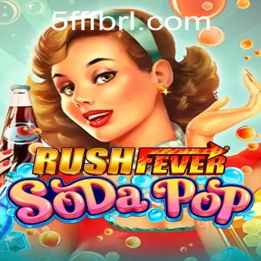 RushFeverSodaPop: A Thrilling New Game Revolutionizing the Industry